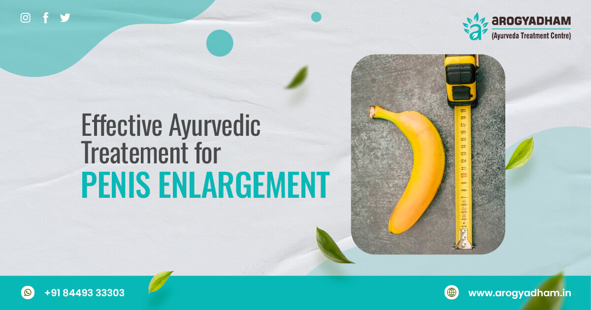 Ayurvedic Treatment For Penile Enhancement & Penis Enlargement In Al-Buraymi