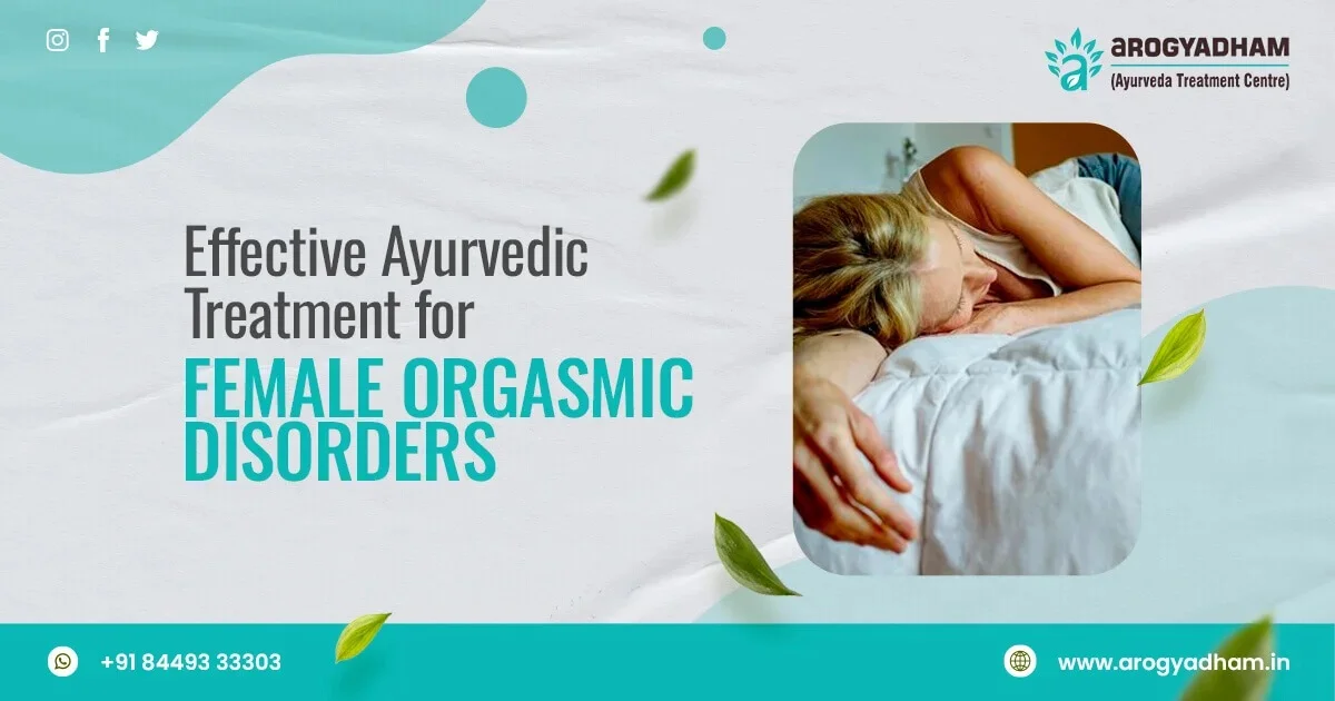 Ayurvedic Treatment For Female Orgasmic Disorder In Chandel